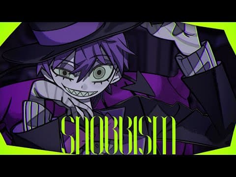 SNOBBISM のサムネイル